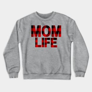 Mom Life in Buffalo Plaid Crewneck Sweatshirt